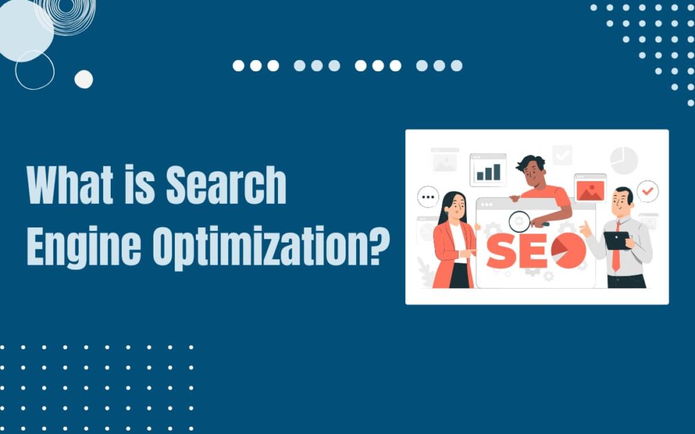 Read more about the article What is SEO Meaning? Search Engine Optimization Strategies