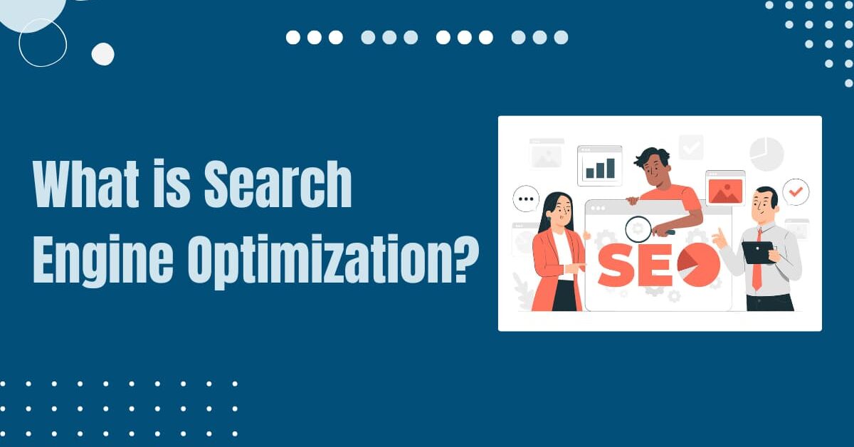 Read more about the article What is SEO Meaning? Search Engine Optimization Strategies