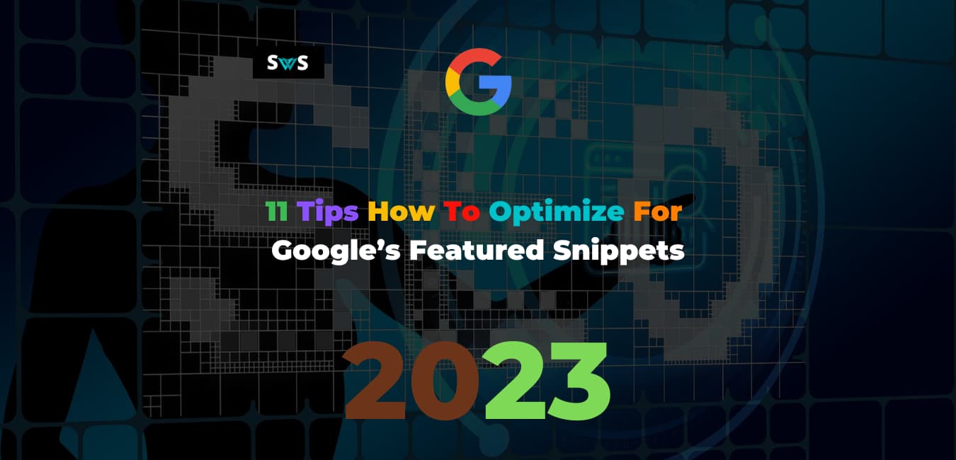 Read more about the article 11 Tips How To Optimize For Google’s Featured Snippets