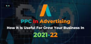 Read more about the article What Is PPC In Advertising | How Does It Works In 2021-22