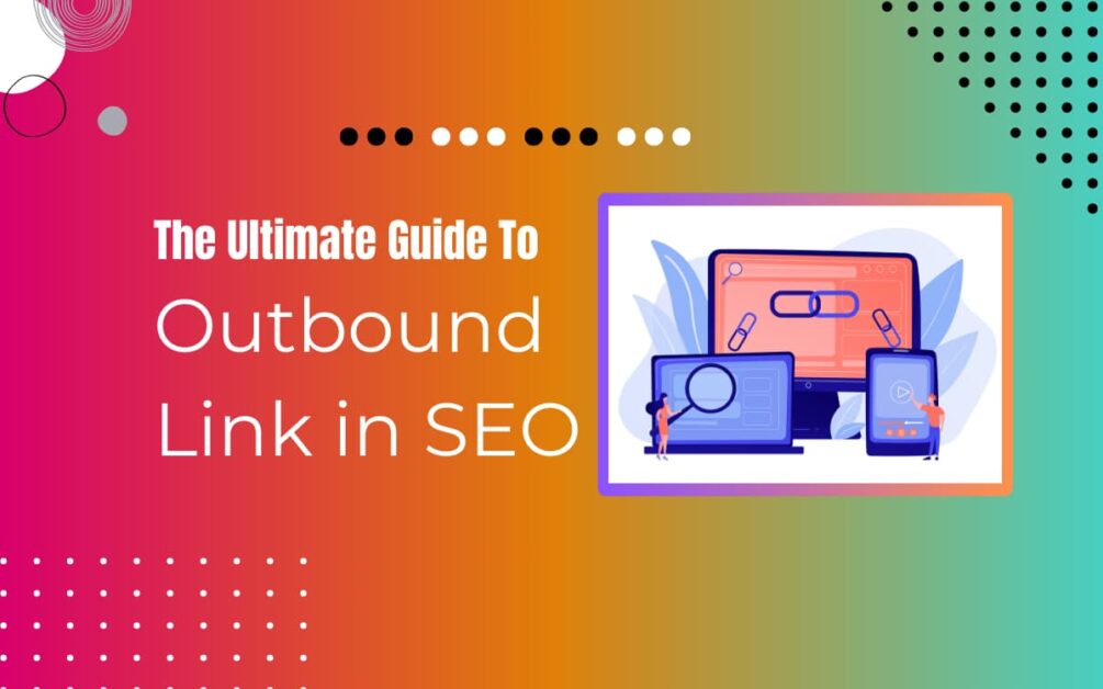 Read more about the article What are Outbound Link in SEO? -SWS