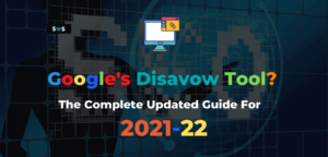 Read more about the article Google’s disavow tool | How To Disavow Backlinks In 2022