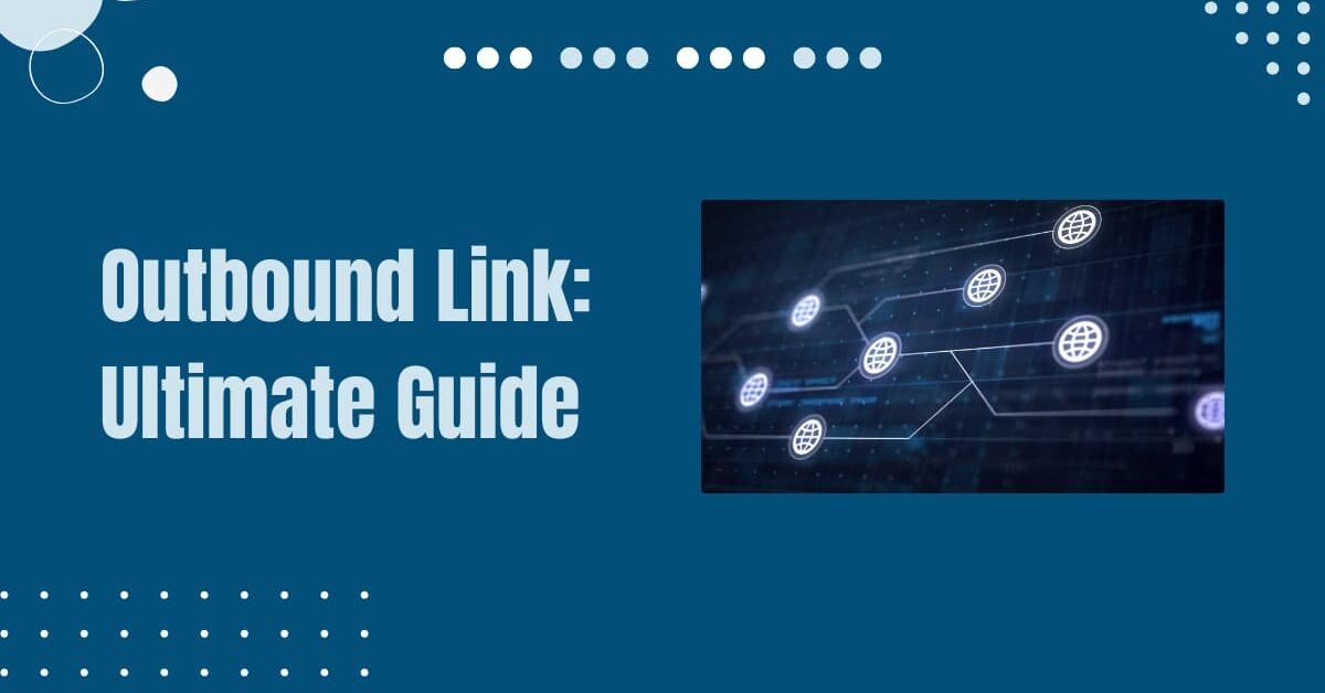 Read more about the article What is Outbound Link in SEO? They Really Help