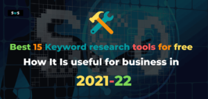 Read more about the article 15 Best Keyword Research Tools For Free | How It Is Useful In 2022