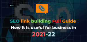 Read more about the article What is SEO link building: A Complete Guide In 2022