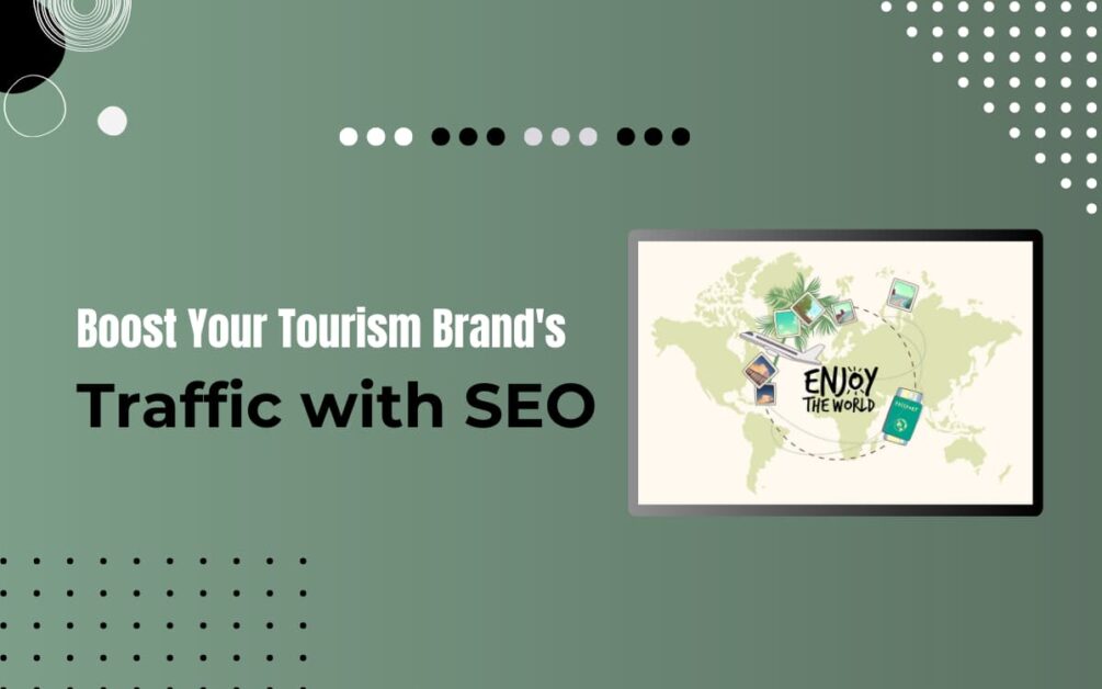 Read more about the article Best Tourism Brands SEO: Boost Your Website Traffic