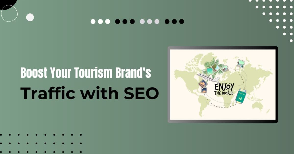 Read more about the article Best Tourism Brands SEO: Boost Your Website Traffic