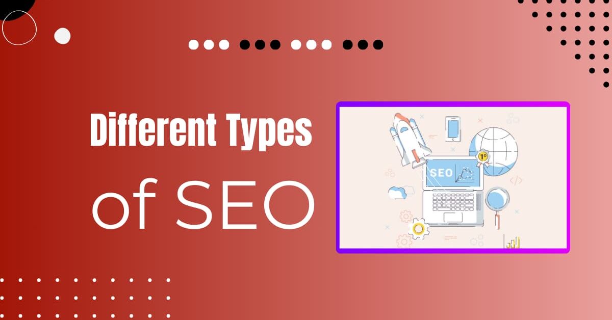 Read more about the article Common Types Of SEO: The Essential Guide