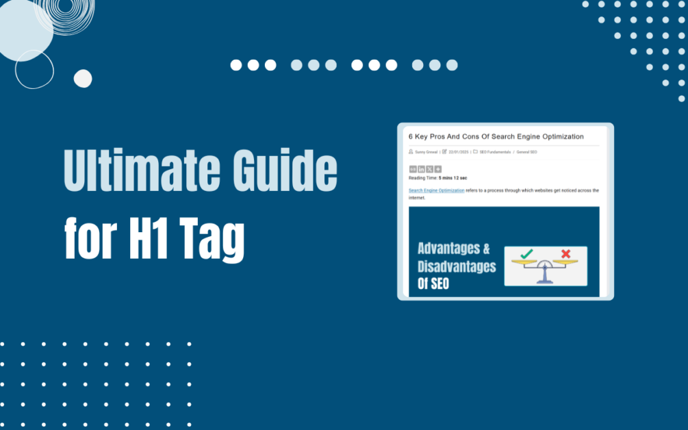 Read more about the article What is an H1 Tag for SEO? Best Practices & Examples