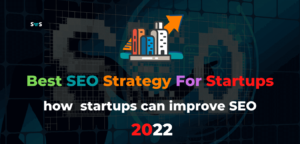 Read more about the article SEO for startups: 9 ways startups can improve SEO in 2022