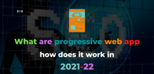 Read more about the article What are progressive web app and it works as an app in 2022?