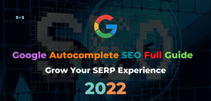 Read more about the article Google Autocomplete SEO Guide | How To Use Autocomplete 2022