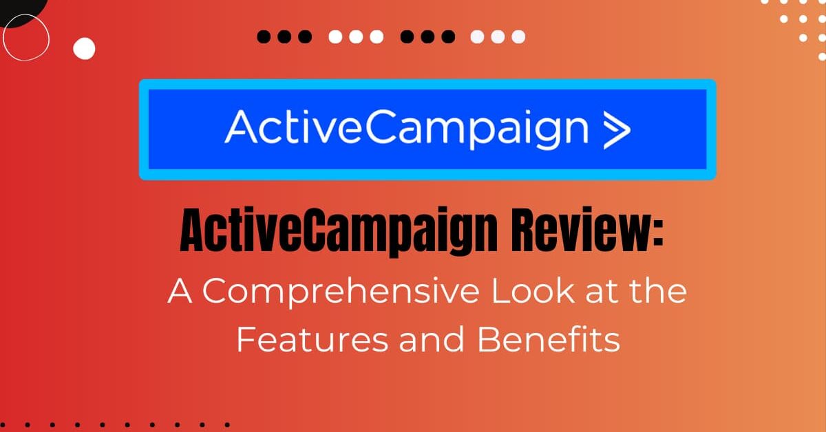 Read more about the article The Full ActiveCampaign Review: Features, Pricing, and Best Practices