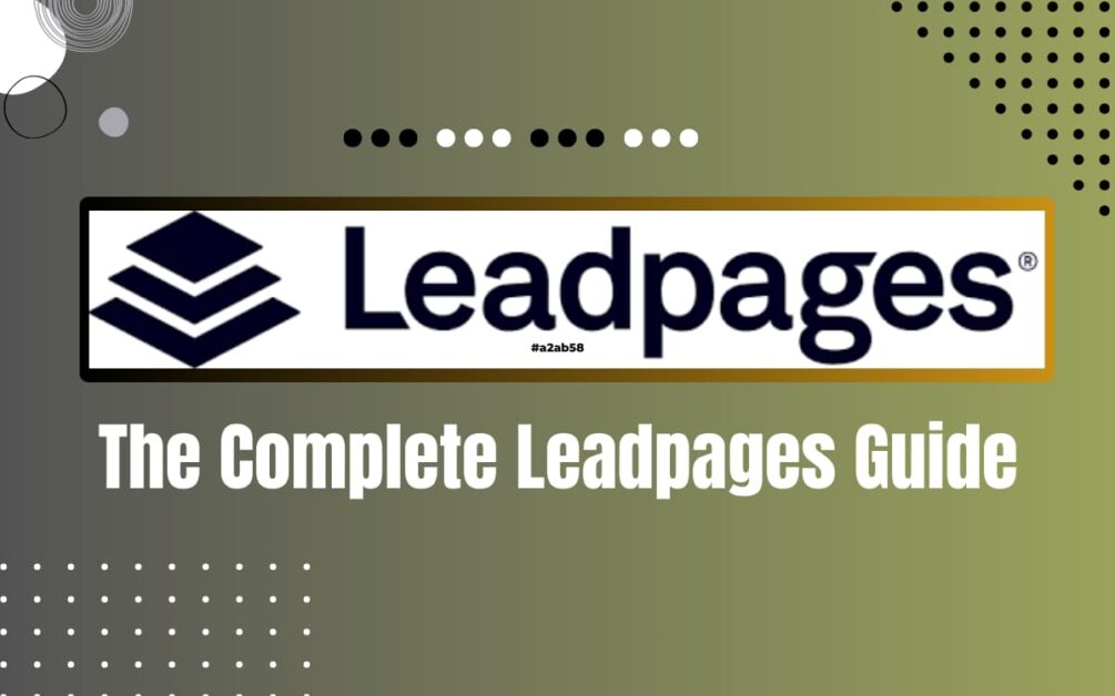 Read more about the article Complete Leadpages Review (2024): Is it Worth It?