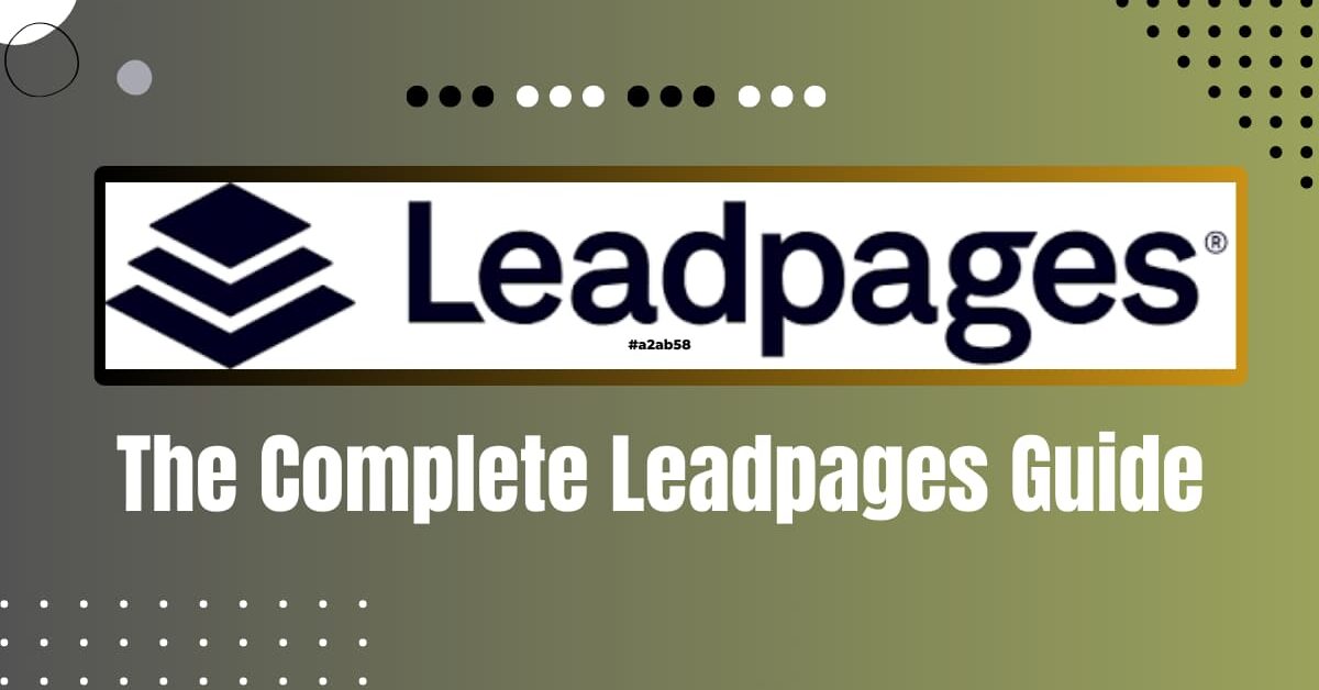 Read more about the article Complete Leadpages Review: From Landing Page To Lead Nurturing