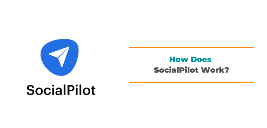 Benefits Of Using SocialPilot