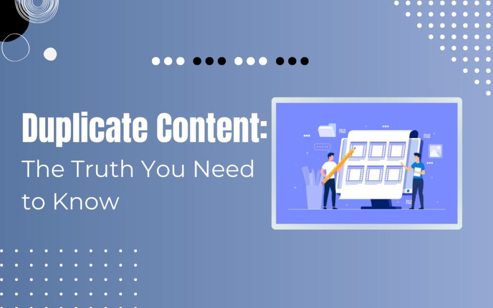 Read more about the article Truth About Duplicate Content: The Ultimate Guide 2024