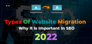 Read more about the article Types Of Website Migration And How To Win Game Of SEO 2022