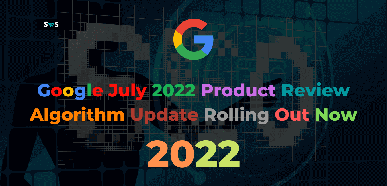 Read more about the article July 2022 Google Product Reviews Update Rolling Out