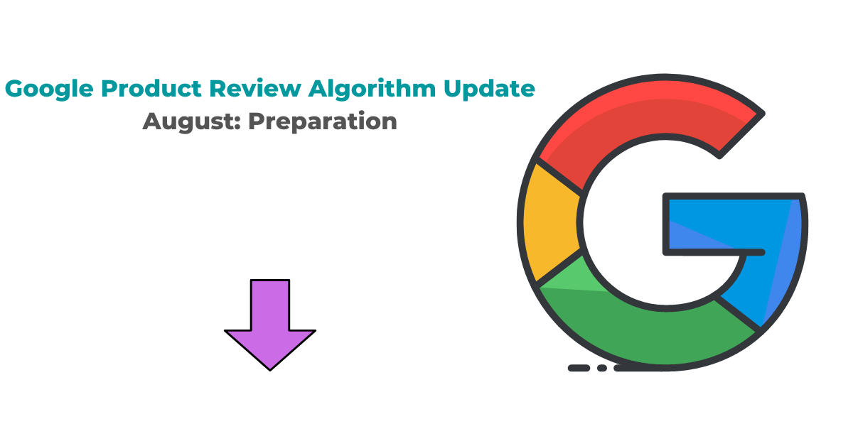 Google Product Review Algorithm Update August