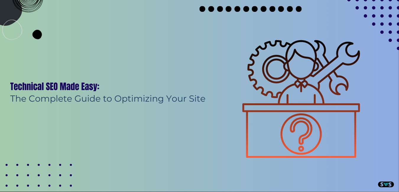 Read more about the article The Ultimate Technical SEO Full Guide: Everything You Need to Know