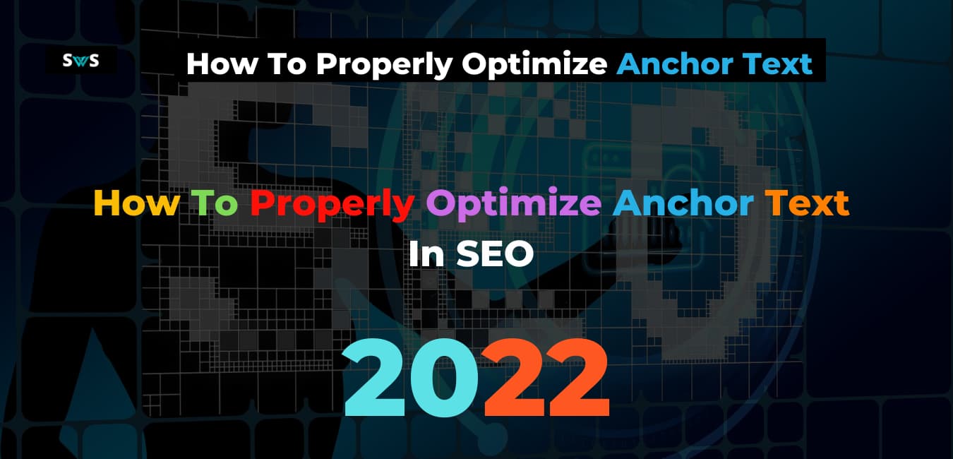 Read more about the article How To Properly Optimize Anchor Text | Best Practices For SEO 2022