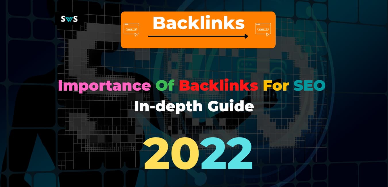 Read more about the article The Importance Of Backlinks For SEO Everything You Need To Know
