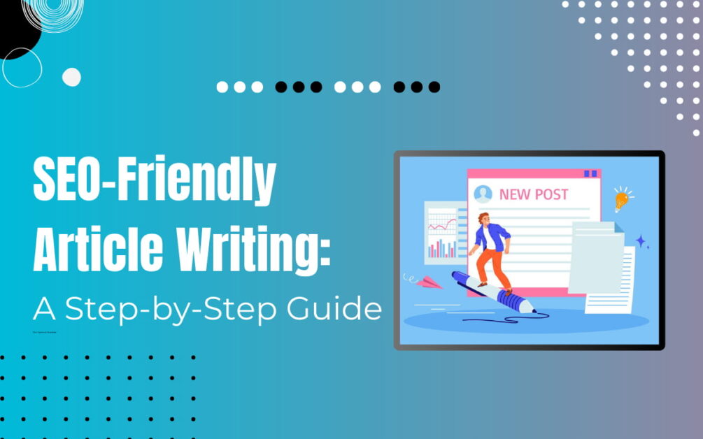 Read more about the article How to Write a SEO Friendly Article? – SWS