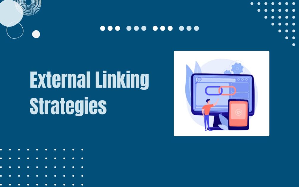 Read more about the article External Links SEO Benefits: Best Practices for Site