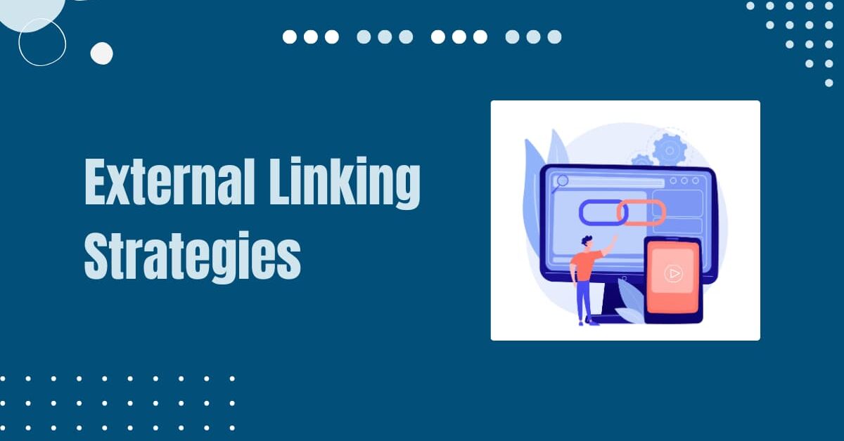 Read more about the article External Links SEO Benefits: Best Practices for Site