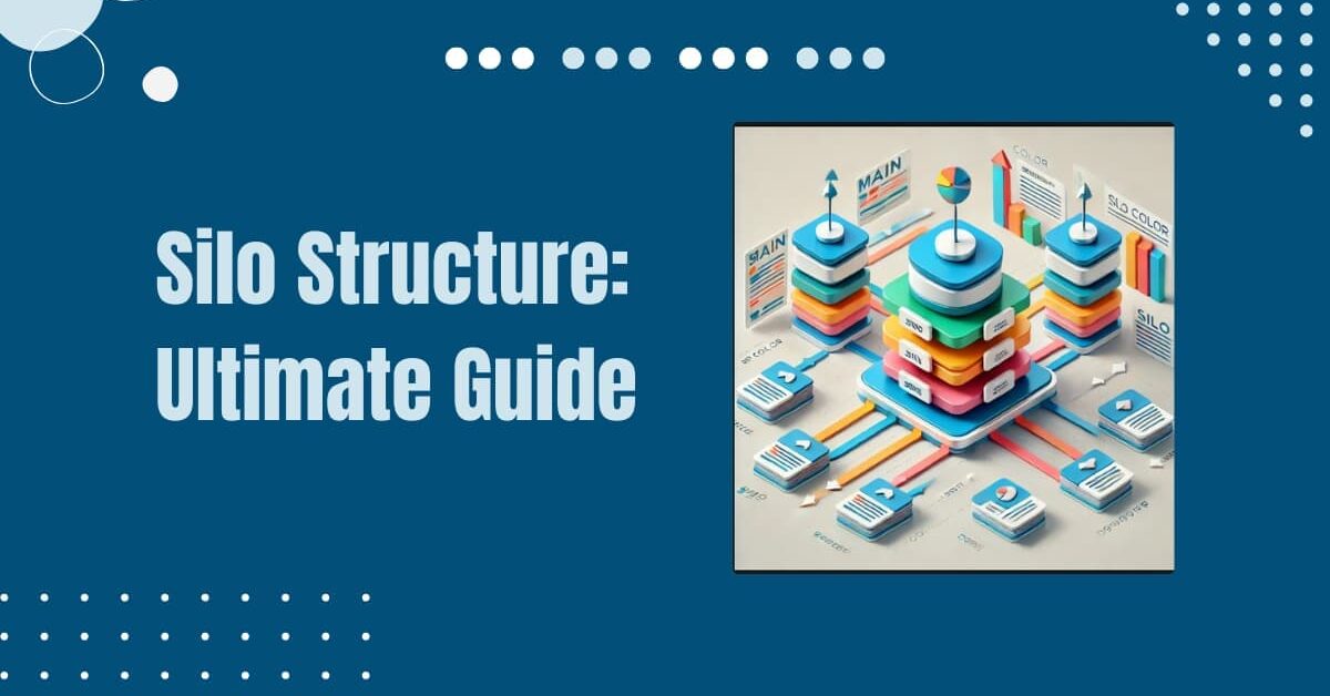 Read more about the article SEO Silo Structure Example and How to Implement?