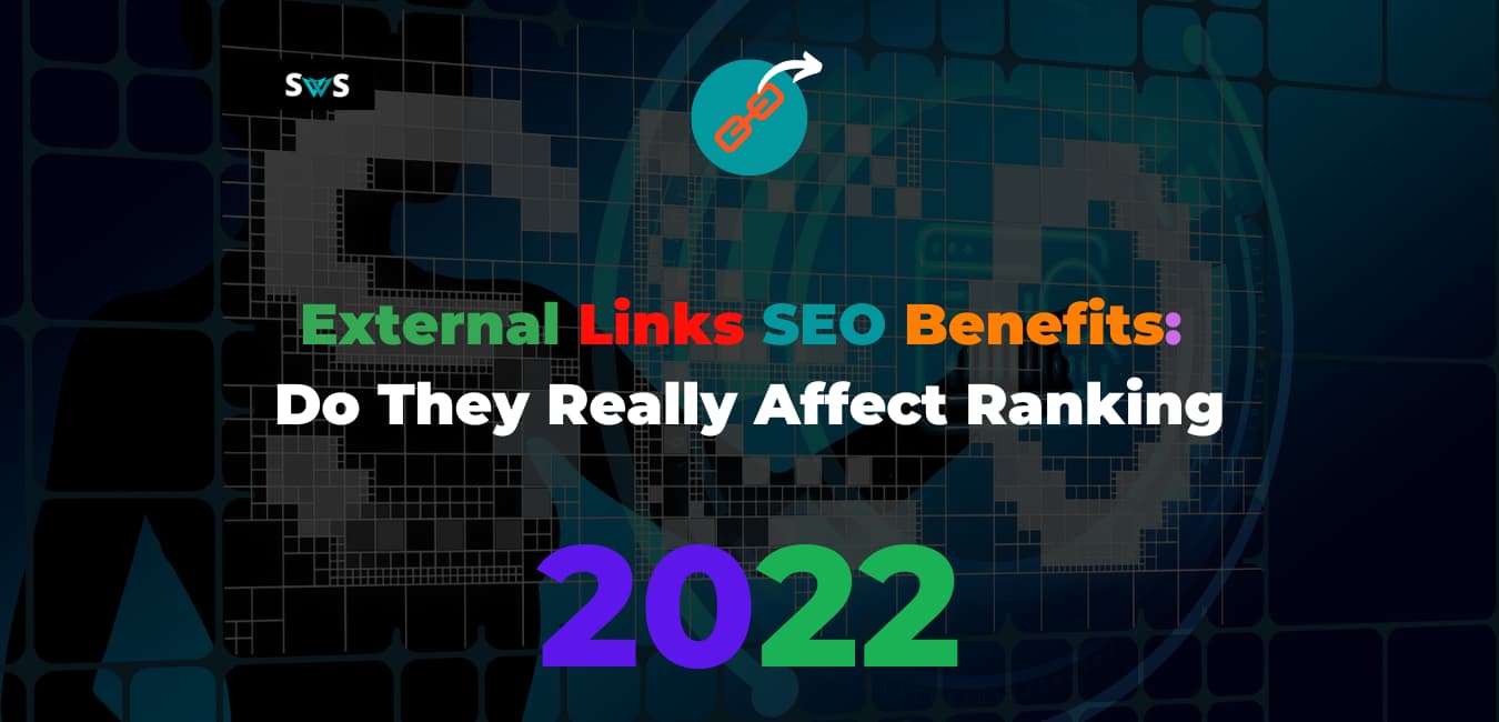 Read more about the article External Links SEO Benefits: Do They Really Affect Ranking