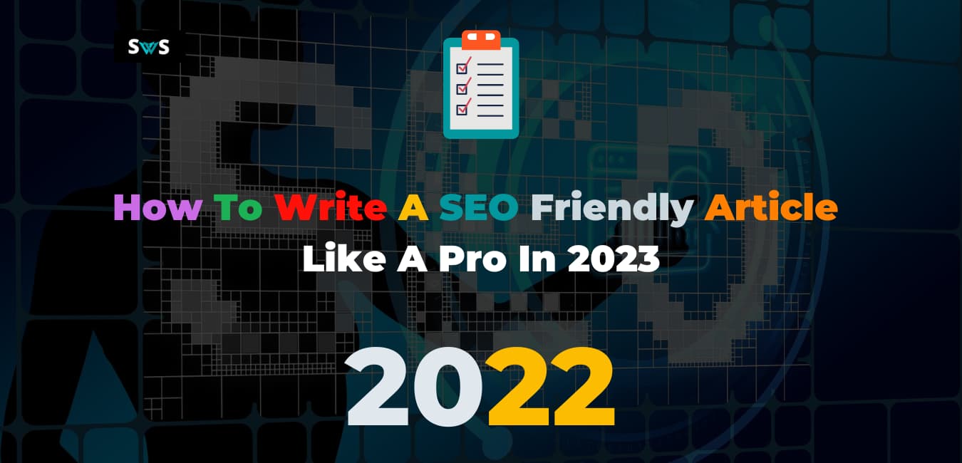 Read more about the article How To Write A SEO Friendly Article Like A Pro In 2023