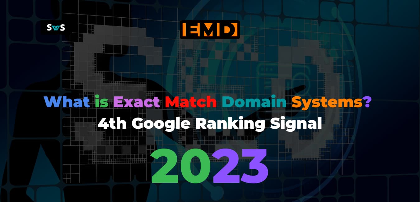 Read more about the article What are Exact Match Domain Systems? 4th Google Ranking Signal