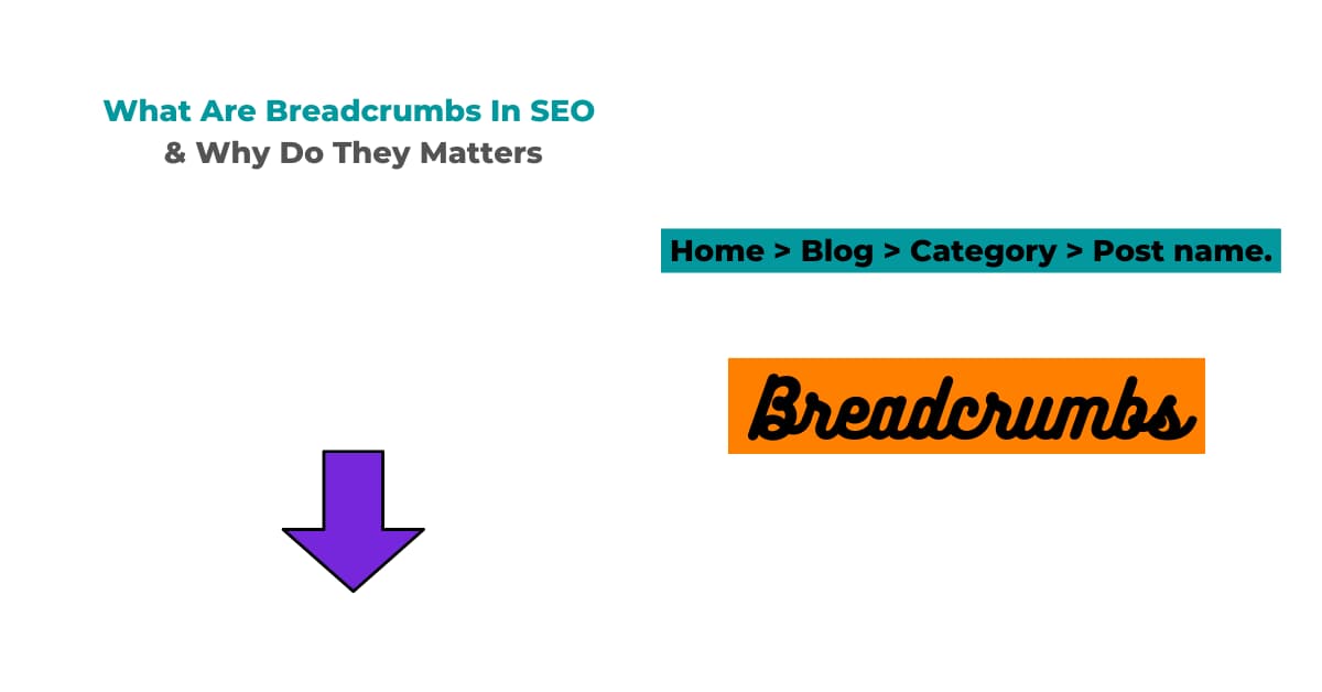 What Are Breadcrumbs In SEO