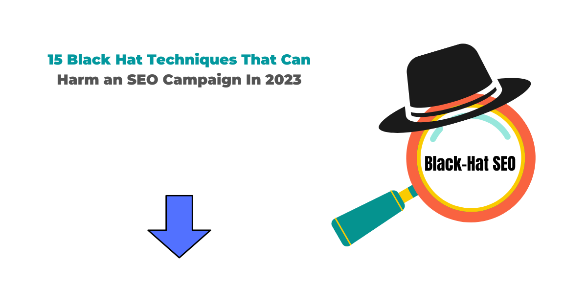 Black Hat Techniques That Can Harm an SEO Campaign 