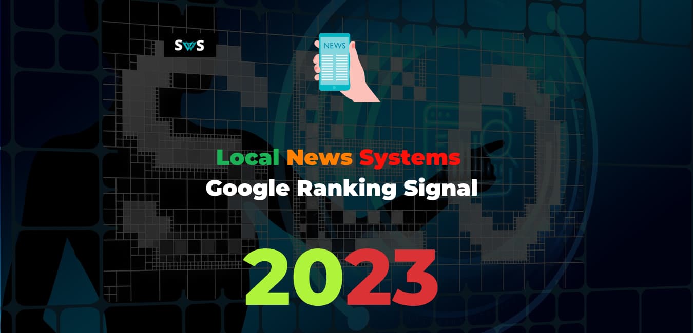 Read more about the article Local News Systems Google Ranking Signal