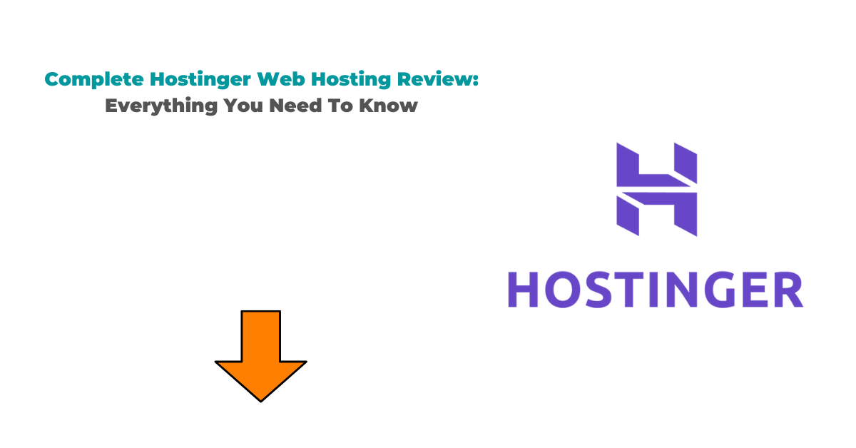 Complete Hostinger Web Hosting Review