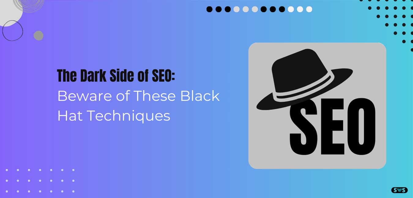 Read more about the article 15 Black Hat Techniques that Can Harm an SEO Campaign