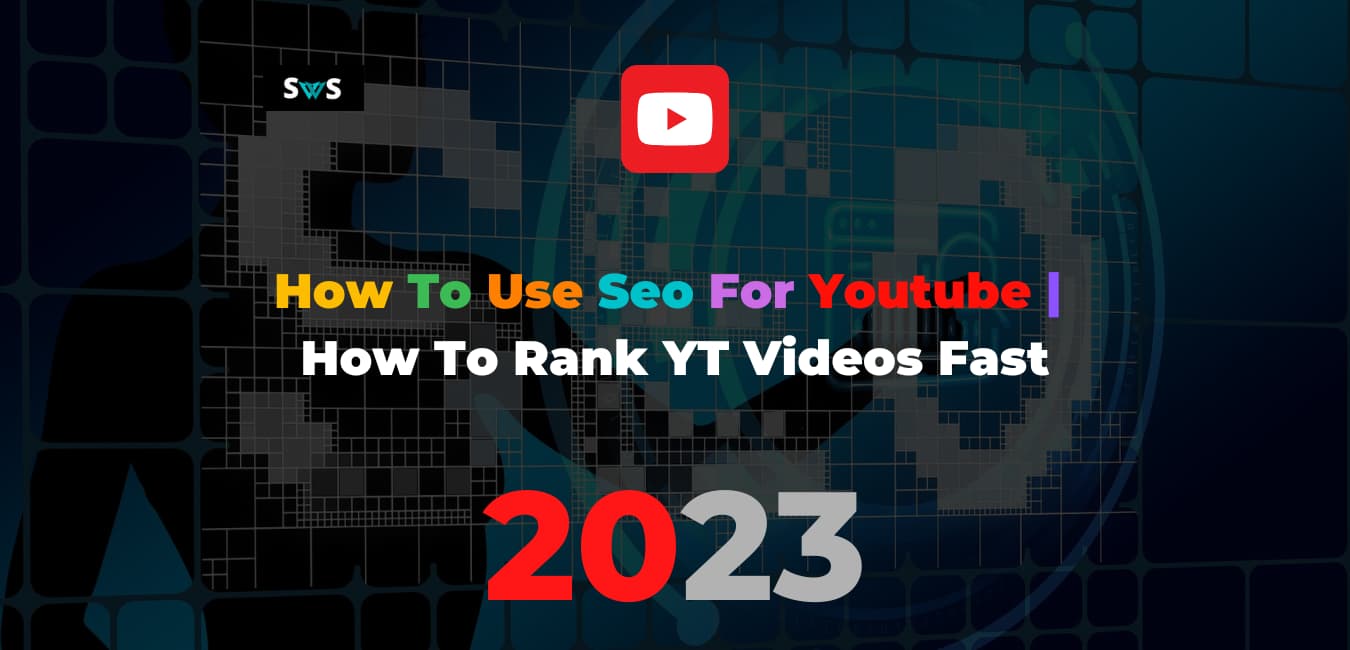 Read more about the article How To Use Seo For Youtube | How To Rank YT Videos Fast