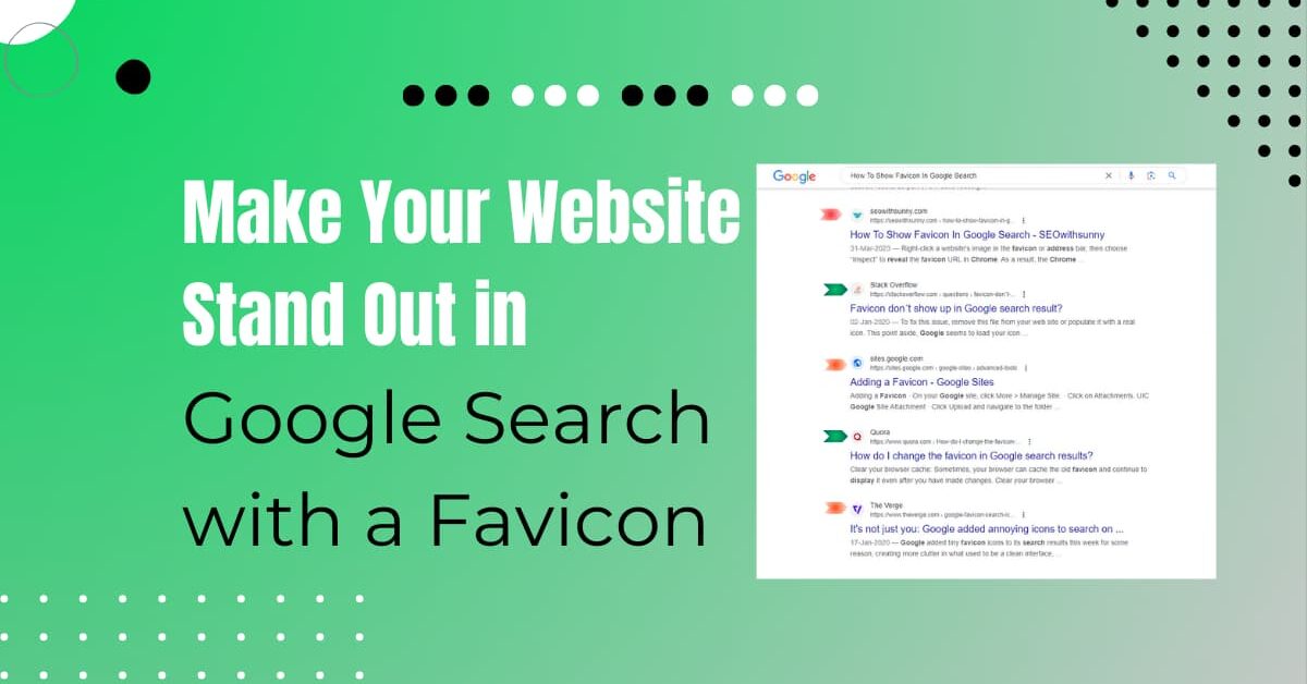 Read more about the article How To Show Favicon In Google Search Results: The Ultimate Guide