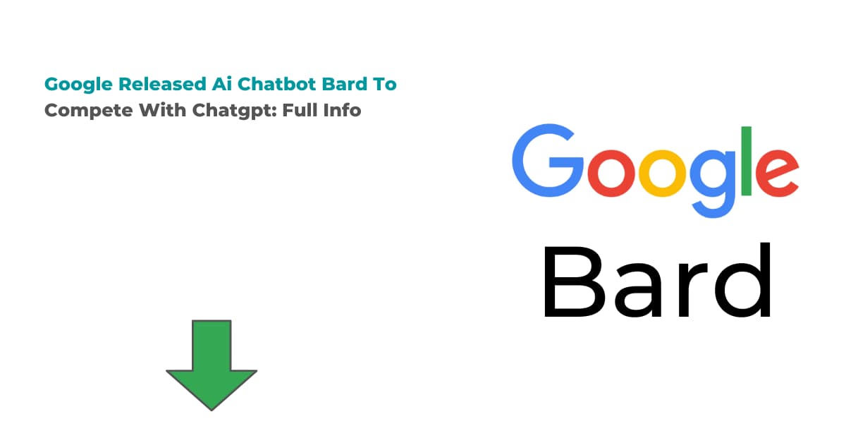 Google Released Ai Chatbot Bard To Compete With Chatgpt