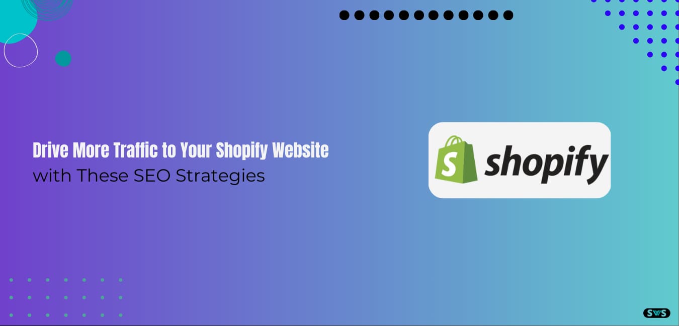 Read more about the article How To Do SEO For Shopify Website: Boost Your Online Visibility