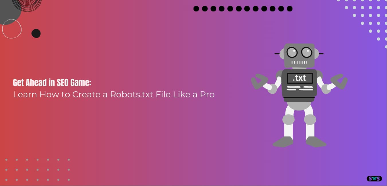 Read more about the article How To Create Robots.Txt File In SEO: A Step-By-Step Guide
