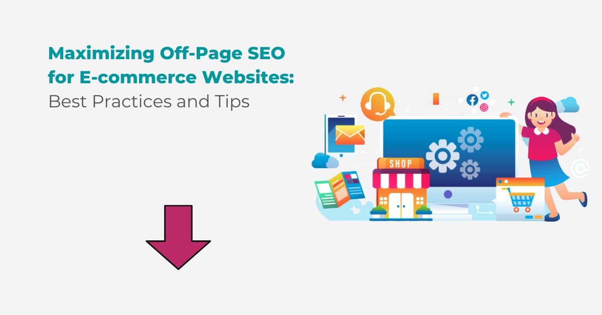 Off-Page SEO Strategies For E-commerce Websites