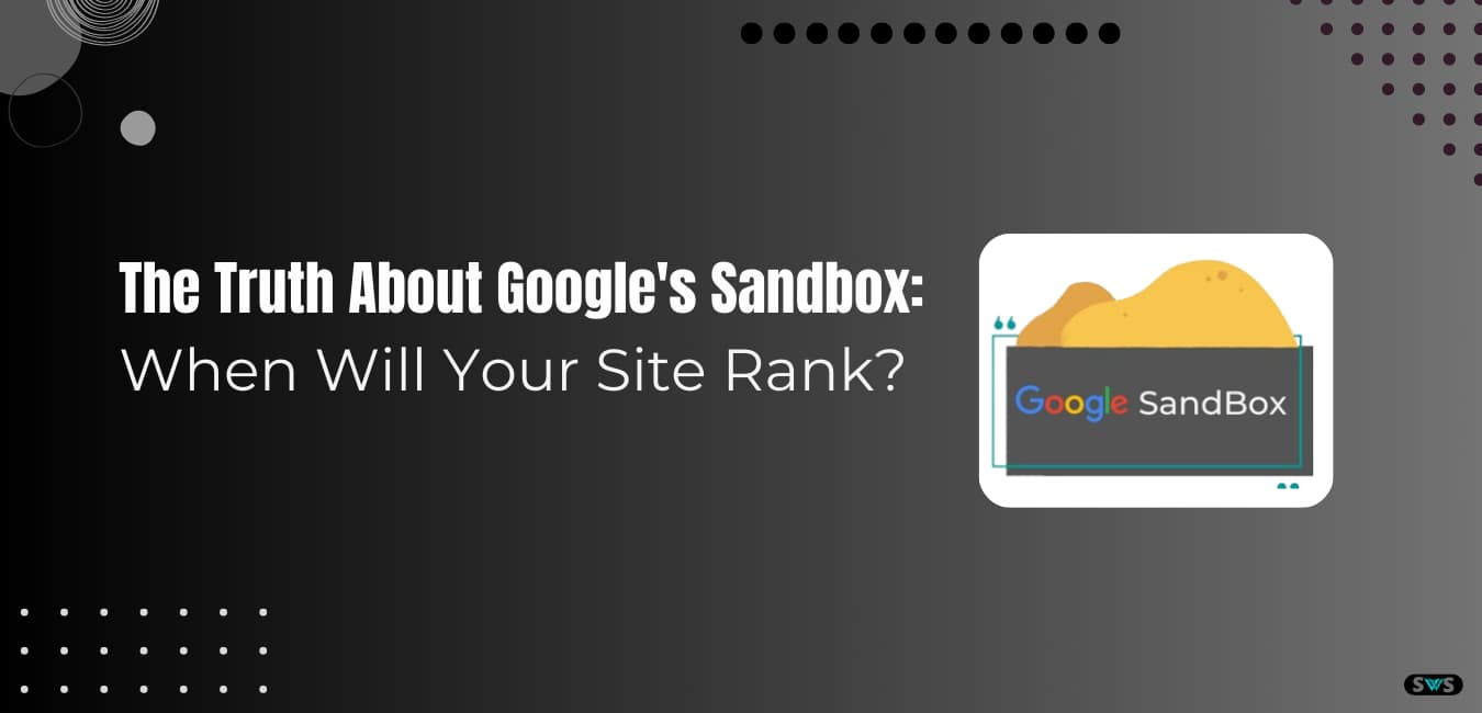 Read more about the article How Long Does It Take To Get Out Of Google Sandbox?
