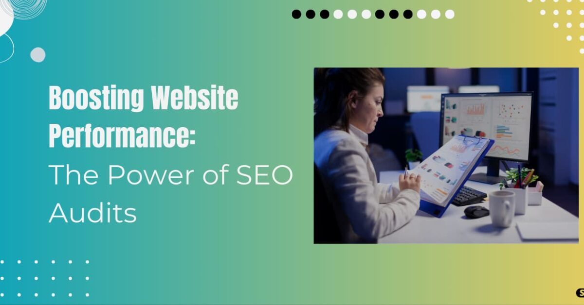 Read more about the article Why SEO Audit Is Important For Your Website: Optimizing For Success