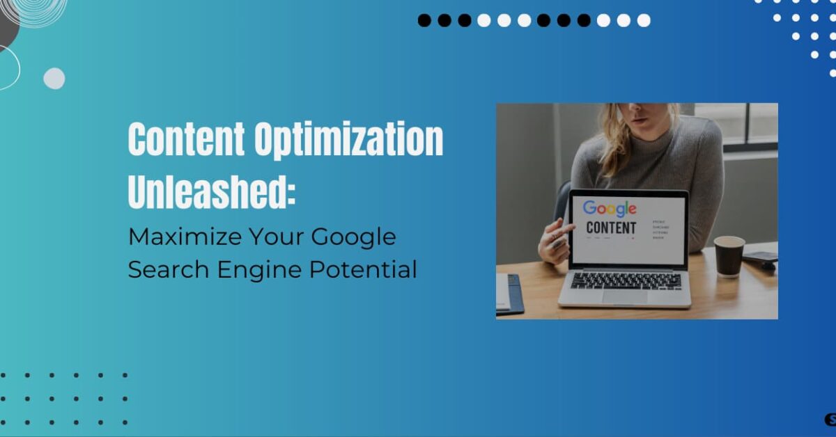 Read more about the article How To Optimize Content For Google Search Engine: Cracking the Code