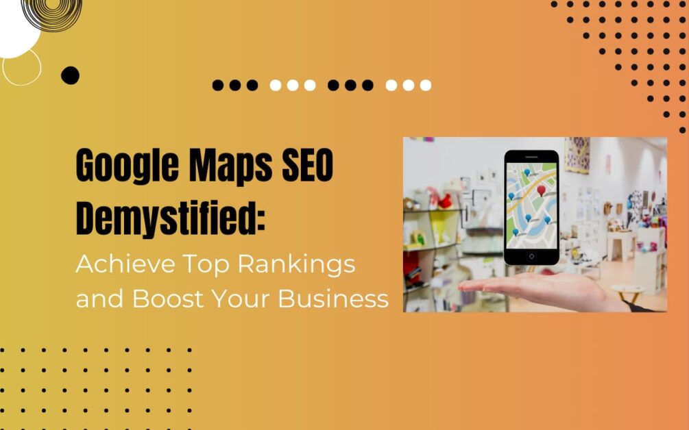 Read more about the article How to do SEO for Google Maps in 2024