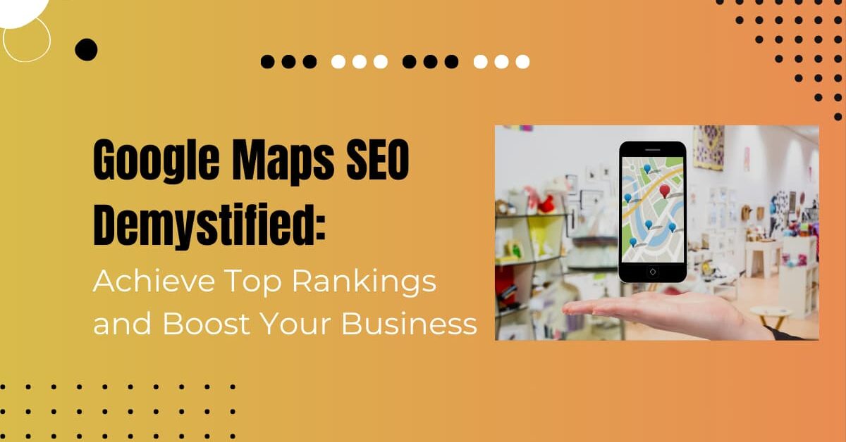Read more about the article How to do SEO for Google Maps in 2024